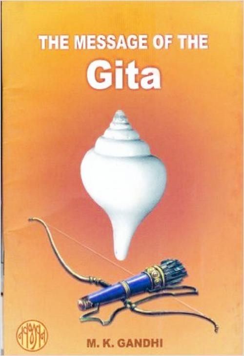 Cover of the book The Message of the Gita by M.K.Gandhi, Kar Publishing