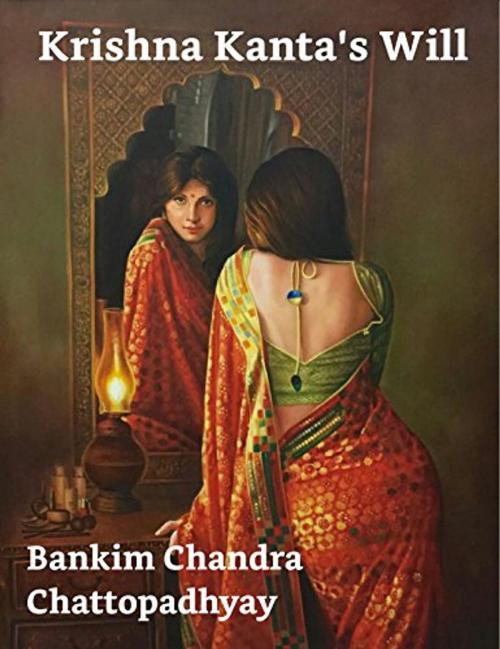 Cover of the book Krishna Kanta's Will by Bankim Chandra Chattopadhyay, Miriam Singleton Knight, Kar Publishing