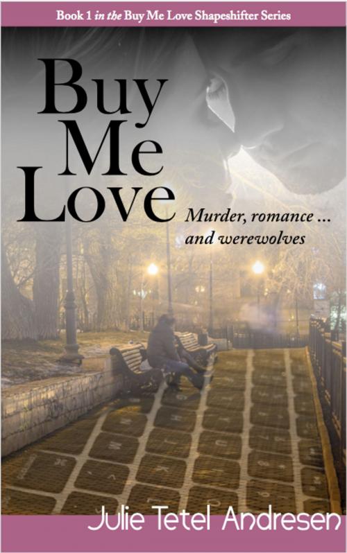 Cover of the book Buy Me Love by Julie Tetel Andresen, Julie Tetel Andresen