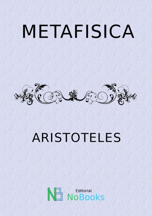 Cover of the book Metafisica by Aristoteles, NoBooks Editorial