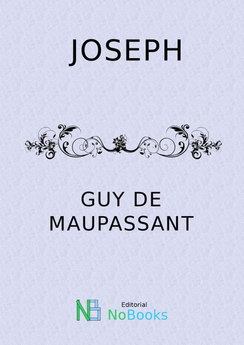 Cover of the book Joseph by Guy de Maupassant, NoBooks Editorial