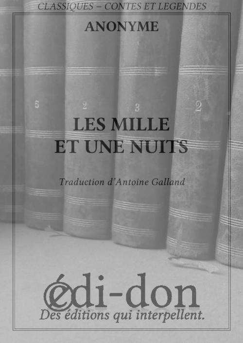 Cover of the book Les mille et une nuits by Anonyme, Antoine Galland, Edi-don