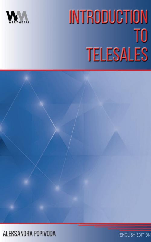 Cover of the book INTRODUCTION TO TELESALES by Aleksandra Popivoda, Wertmedia