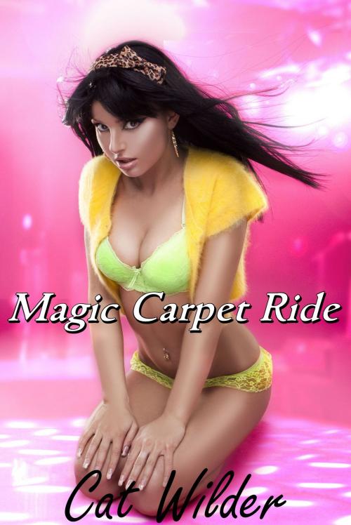 Cover of the book Magic Carpet Ride by Cat Wilder, Smokin' Hot Press