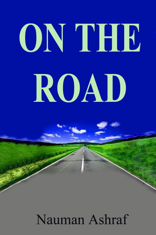 Cover of the book On The Road by Nauman Ashraf, Kobo
