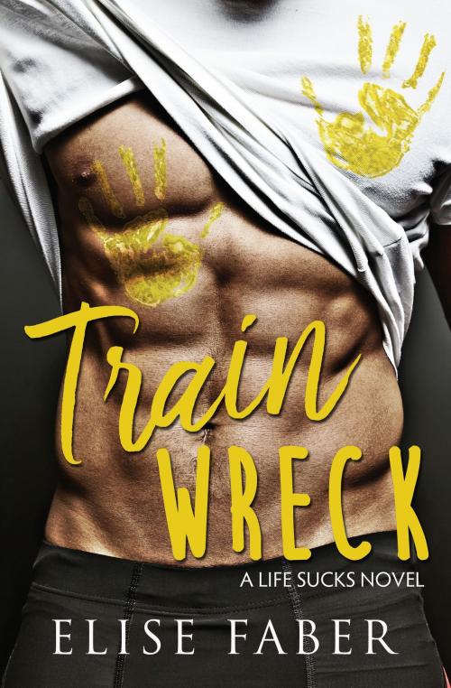 Cover of the book Train Wreck by Elise Faber, Elise Faber