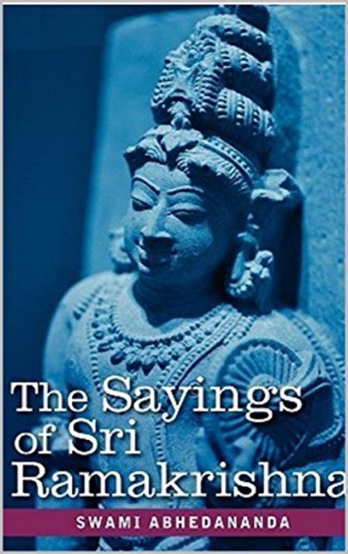Cover of the book The Sayings of Sri Ramakrishna by Swami Abhedananda, Kar Publishing