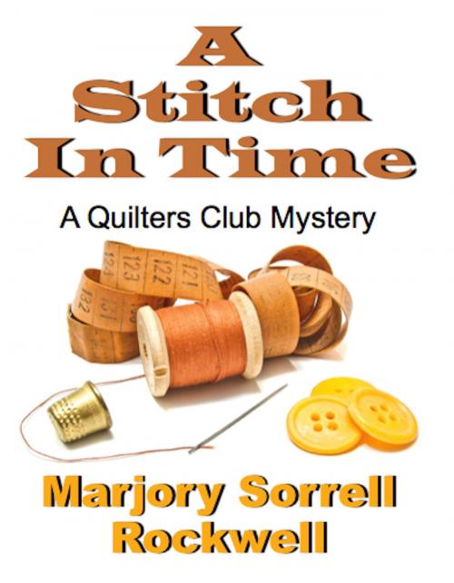 Cover of the book A Stitch in Time by Marjory Sorrell Rockwell, Absolutely Amazing Ebooks
