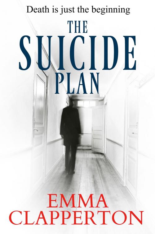 Cover of the book The Suicide Plan by Emma Clapperton, Bloodhound Books