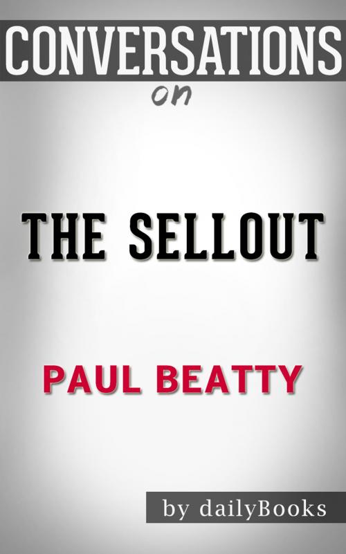 Cover of the book Conversations on The Sellout by Paul Beatty by Daily Books, Daily Books