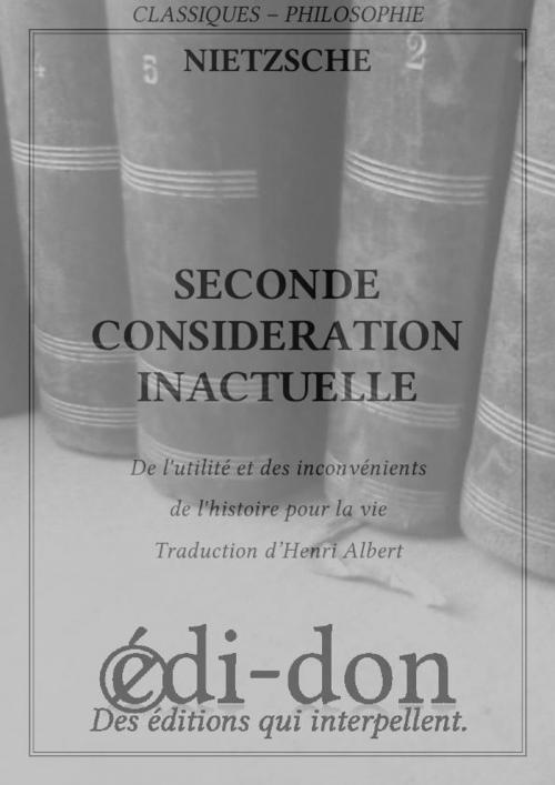 Cover of the book Seconde considération inactuelle by Nietzsche, Edi-don