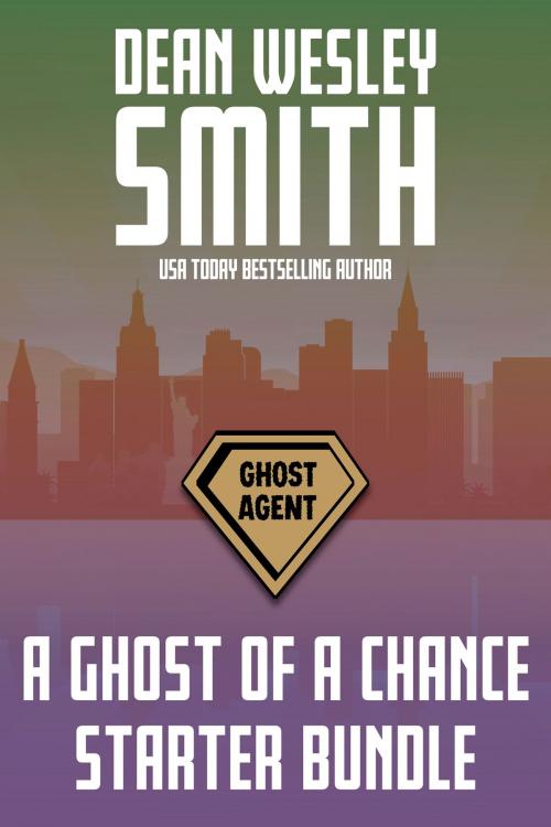 Cover of the book A Ghost of a Chance Starter Bundle by Dean Wesley Smith, WMG Publishing Incorporated