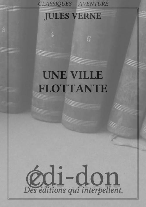 Cover of the book Une ville flottante by Verne, Edi-don