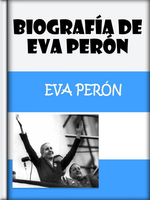 Cover of the book Biografía de Eva Perón by Libro Móvil, Libro Móvil