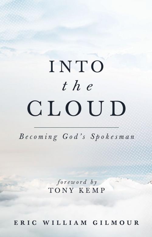 Cover of the book Into the Cloud by Eric Gilmour, Sonship International