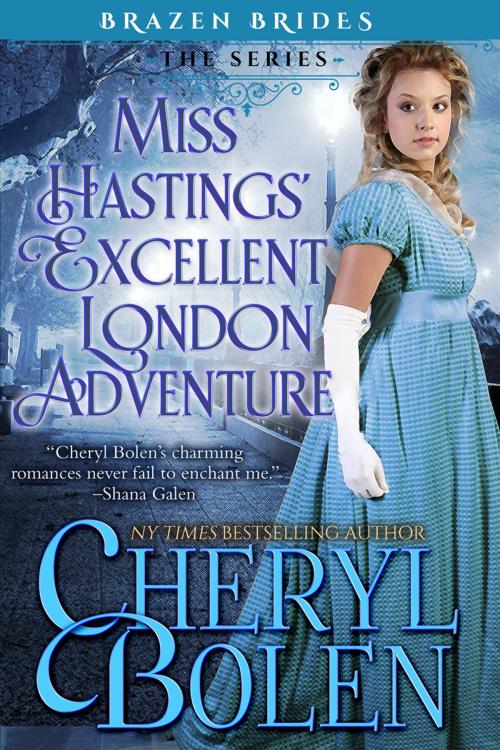 Cover of the book Miss Hastings' Excellent London Adventure by Cheryl Bolen, Harper & Appleton