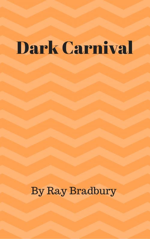 Cover of the book Dark Carnival by Ray Bradbury, jera