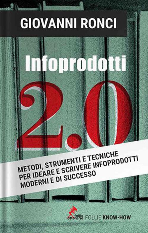 Cover of the book Infoprodotti 2.0 by Giovanni Ronci, Follie Letterarie