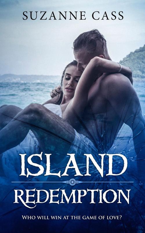 Cover of the book Island Redemption by Suzanne Cass, Suzanne Cass