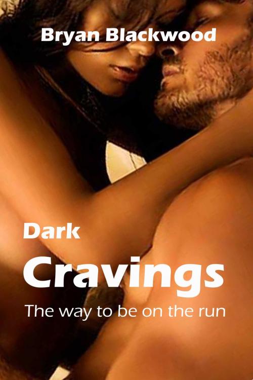 Cover of the book Dark Cravings by Bryan Blackwood, PageTurner