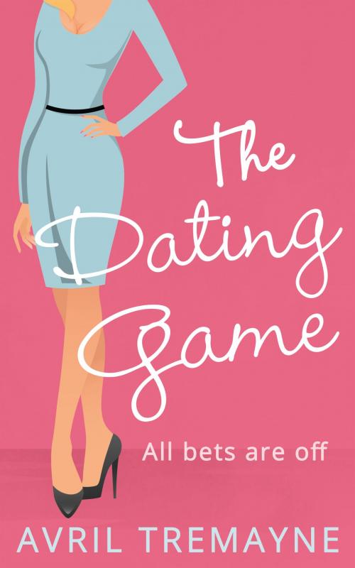 Cover of the book The Dating Game by Avril Tremayne, HarperCollins Publishers