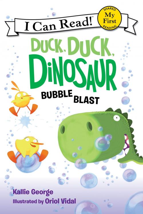 Cover of the book Duck, Duck, Dinosaur: Bubble Blast by Kallie George, HarperCollins