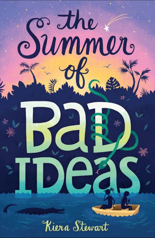 Cover of the book The Summer of Bad Ideas by Kiera Stewart, HarperCollins