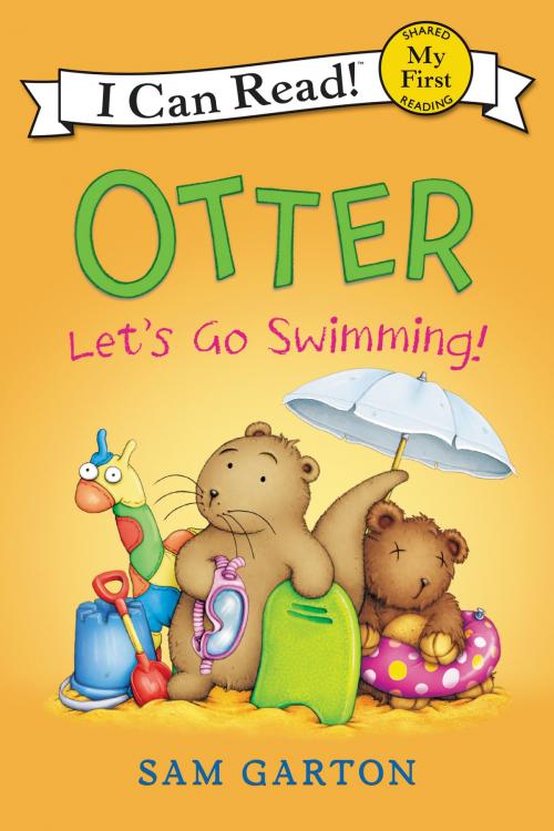 Cover of the book Otter: Let's Go Swimming! by Sam Garton, Balzer + Bray