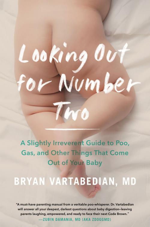 Cover of the book Looking Out for Number Two by Bryan Vartabedian M.D., Harper Wave