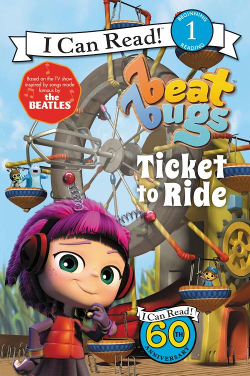 Cover of the book Beat Bugs: Ticket to Ride by Cari Meister, HarperCollins
