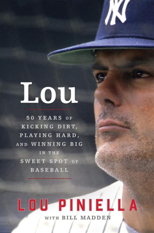 Cover of the book Lou by Lou Piniella, Bill Madden, Harper