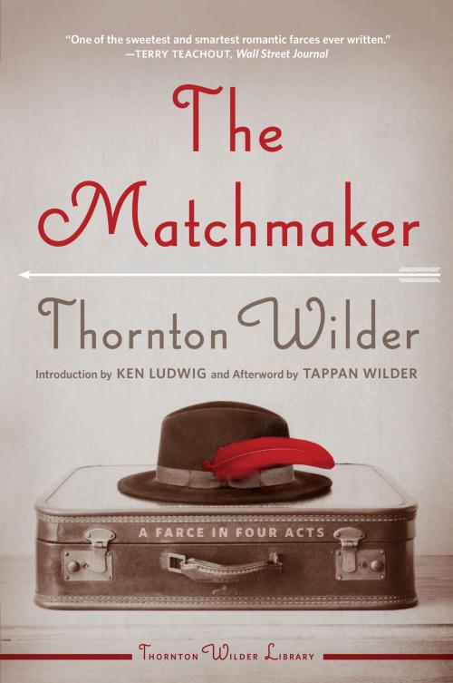 Cover of the book The Matchmaker by Thornton Wilder, Harper Perennial