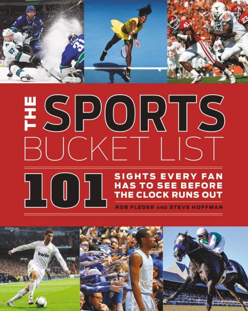 Cover of the book Sports Bucket List by Rob Fleder, Steven Hoffman, Harper Design