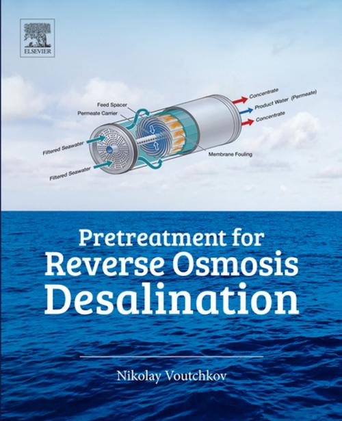 Cover of the book Pretreatment for Reverse Osmosis Desalination by Nikolay Voutchkov, Elsevier Science