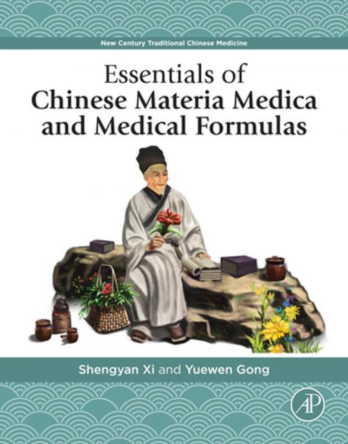Cover of the book Essentials of Chinese Materia Medica and Medical Formulas by Shengyan Xi, Yuewen Gong, Elsevier Science