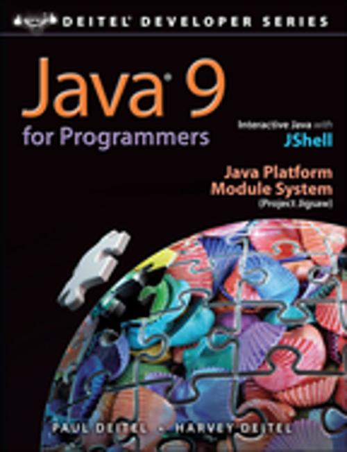 Cover of the book Java 9 for Programmers by Paul J. Deitel, Harvey Deitel, Pearson Education