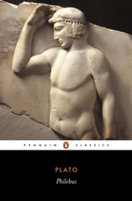 Cover of the book Philebus by Plato, Penguin Books Ltd