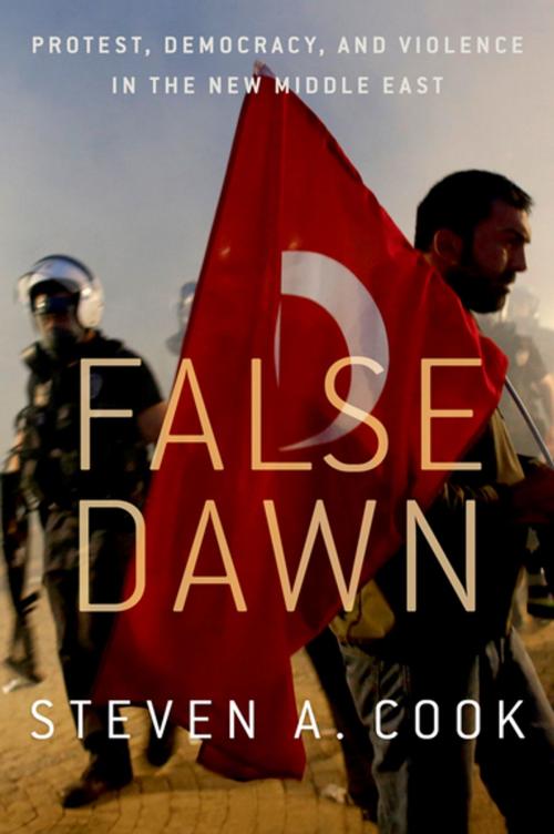 Cover of the book False Dawn by Steven A. Cook, Oxford University Press