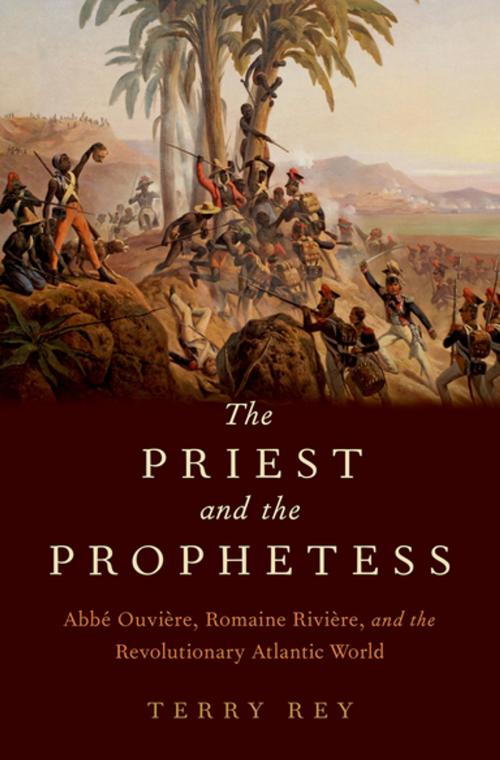 Cover of the book The Priest and the Prophetess by Terry Rey, Oxford University Press