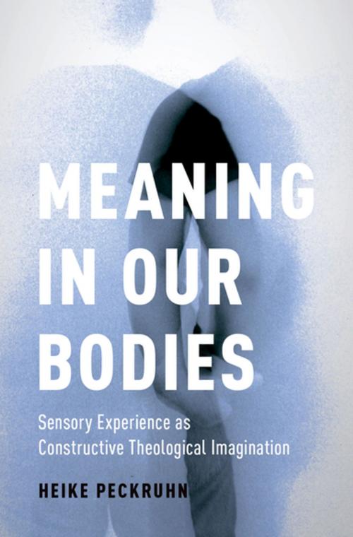 Cover of the book Meaning in Our Bodies by Heike Peckruhn, Oxford University Press