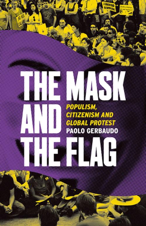 Cover of the book The Mask and the Flag by Paolo Gerbaudo, Oxford University Press