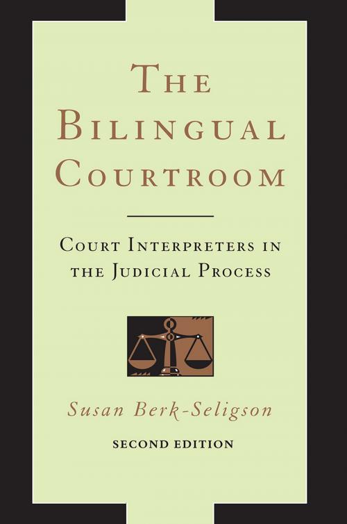 Cover of the book The Bilingual Courtroom by Susan Berk-Seligson, University of Chicago Press