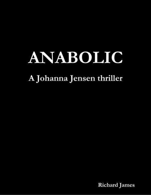 Cover of the book Anabolic by Richard James, Lulu.com