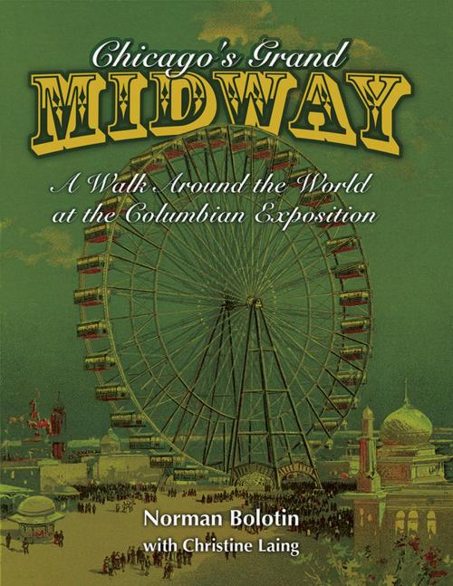Cover of the book Chicago's Grand Midway by Norman Bolotin, University of Illinois Press