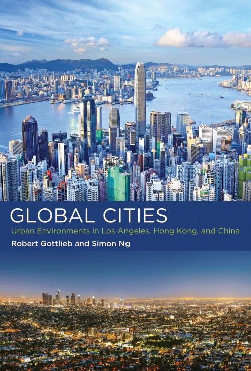 Cover of the book Global Cities by Robert Gottlieb, Simon Ng, The MIT Press