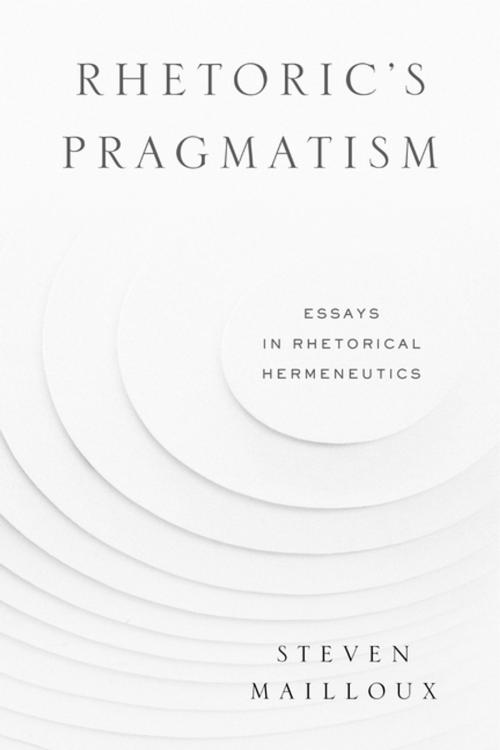 Cover of the book Rhetoric’s Pragmatism by Steven Mailloux, Penn State University Press