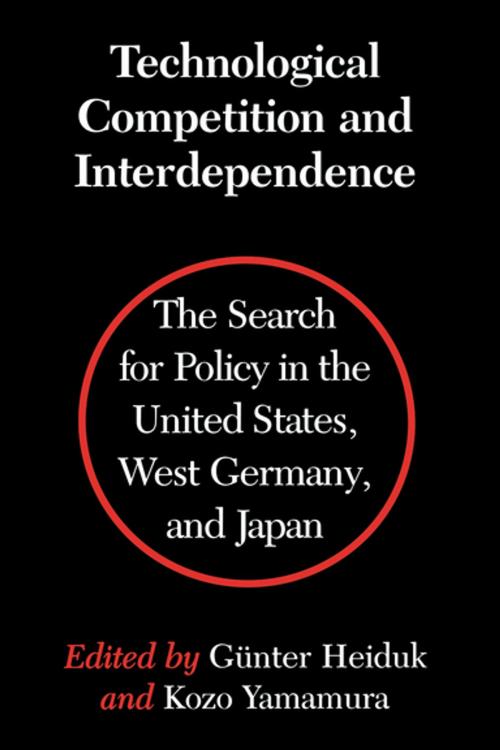 Cover of the book Technological Competition and Interdependence by , University of Washington Press
