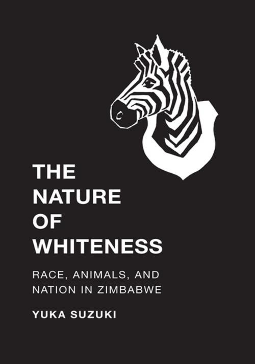Cover of the book The Nature of Whiteness by Yuka Suzuki, K. Sivaramakrishnan, University of Washington Press