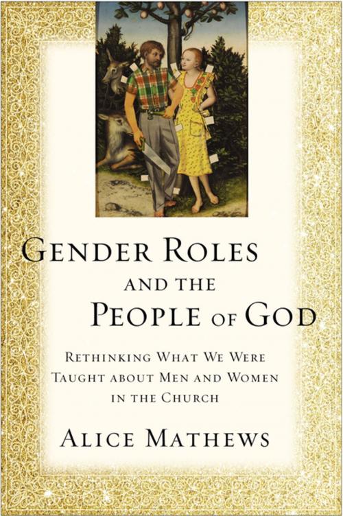 Cover of the book Gender Roles and the People of God by Alice Mathews, Zondervan