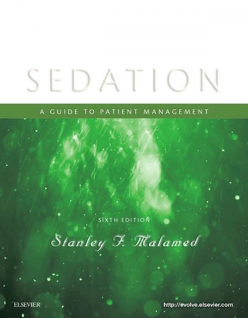 Cover of the book Sedation - E-Book by Stanley F. Malamed, DDS, Elsevier Health Sciences